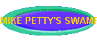 MIKE PETTY'S SWAMP